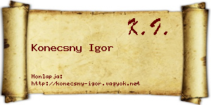 Konecsny Igor névjegykártya